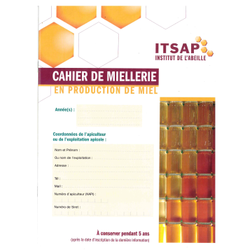 Cahier de miellerie itsap - registre de traçabilité pour production de miel