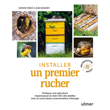 Livre - Installer un premier rucher (Nouvelle édition) - Damien MERIT et Jean RIONDET