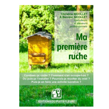 Livre : ma première ruche - guide complet pour débutants