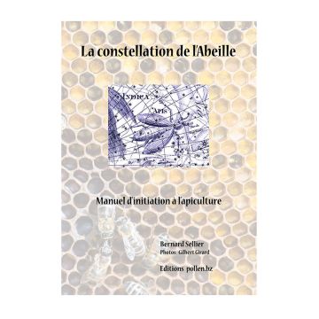Livre - La constellation de l'abeille - Bernard Sellier