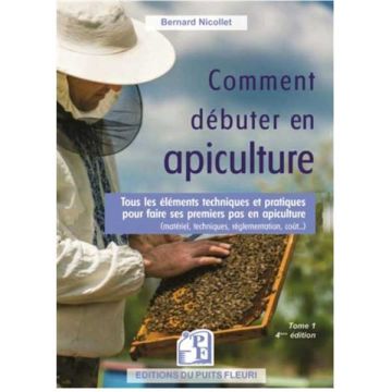 Livre - Comment débuter en apiculture - Bernard Nicollet