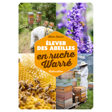 Livre - Élever des abeilles en ruche warré - Olivier Duprez