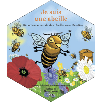 Livre - Je suis une abeille, Gérard Freyssenge
